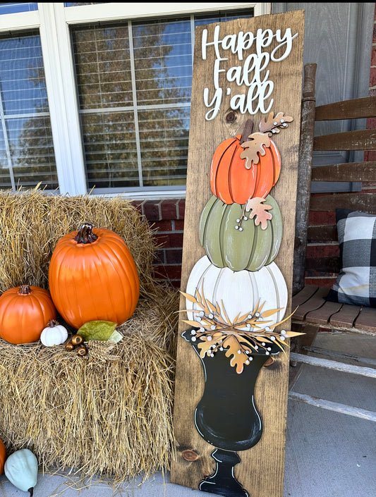 Happy Fall Y'all Pumpkin Pedestal Porch Leaner