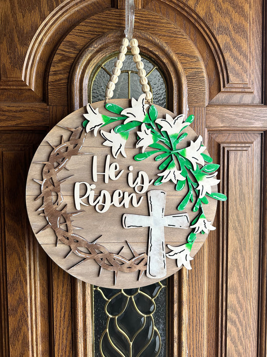 He Is Risen with Easter Lilies and Crown of Thorns - 15” door hanger